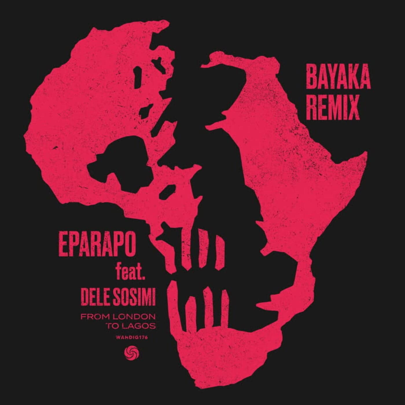 image cover: Dele Sosimi, Eparapo - From London To Lagos (Bayaka Remix) [feat. Dele Sosimi] on Wah Wah 45s