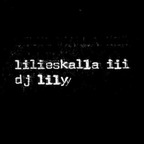 image cover: DJ Lily - LILIESKALLA3 on LILIES