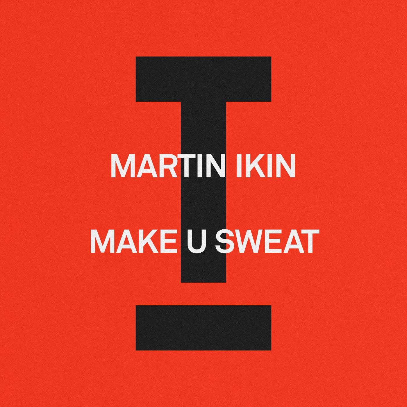 Release Cover: Make U Sweat Download Free on Electrobuzz