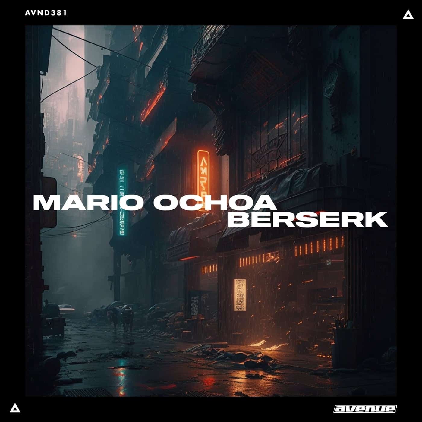 image cover: Mario Ochoa - Berserk on Avenue Recordings