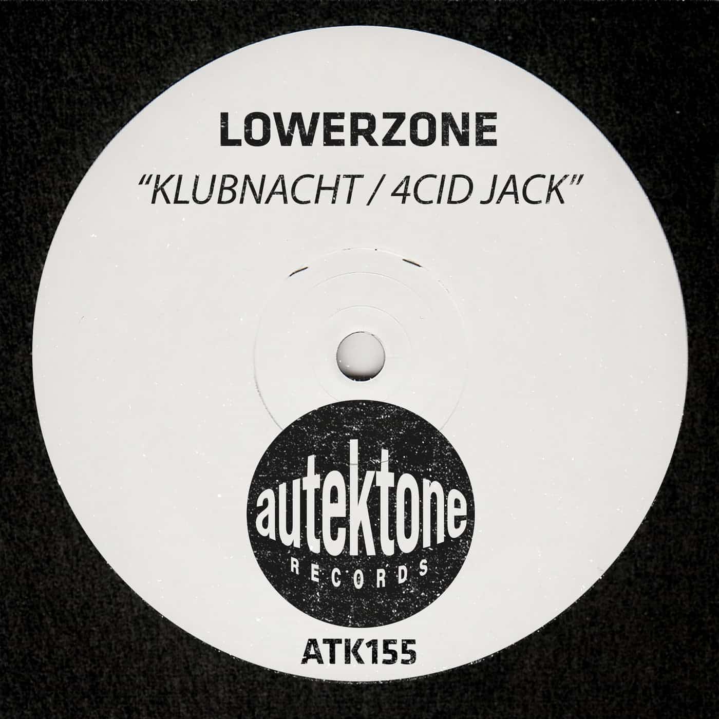 image cover: Lowerzone - Klubnacht / 4cid Jack on Autektone Records