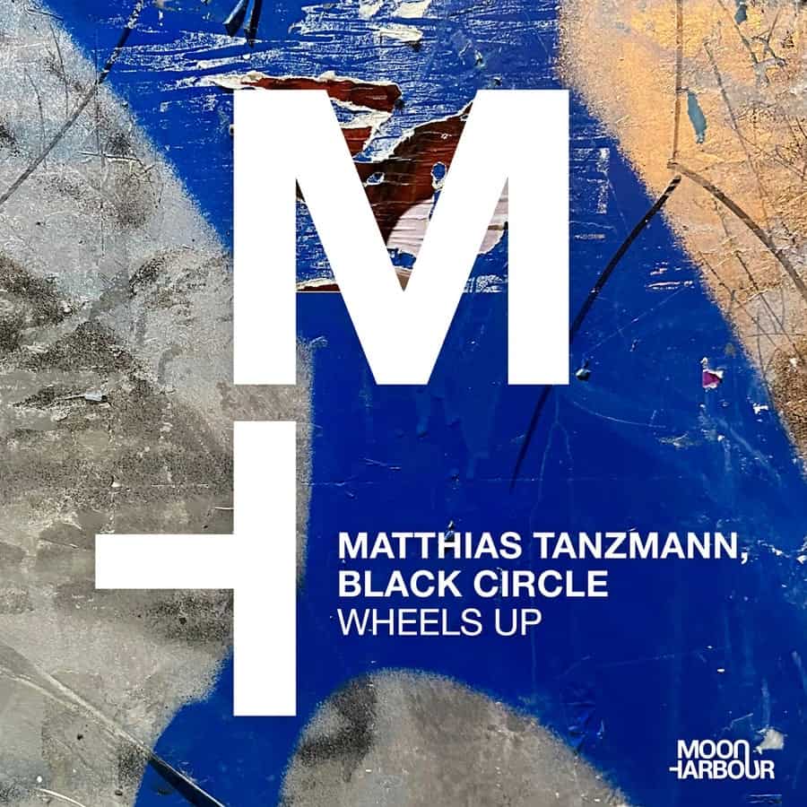 image cover: Matthias Tanzmann & Black Circle - Wheels Up (Extended Version) on Moon Harbour Recordings