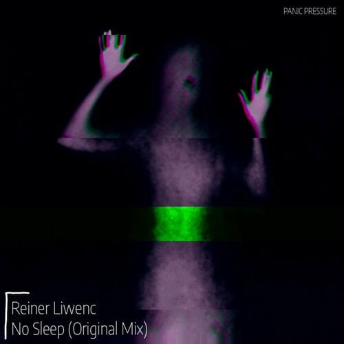 image cover: Reiner Liwenc - No Sleep on Panic Pressure