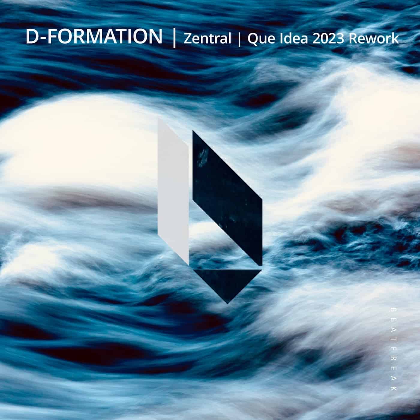 image cover: D-Formation - Zentral Que Idea on BeatFreak Recordings