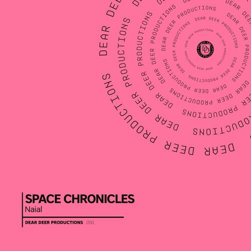 image cover: Naïal - Space Chronicles on Dear Deer Productions