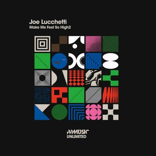 image cover: Joe Lucchetti - Make Me Feel So High2 (Original Mix) on PPMUSIC UNLIMITED