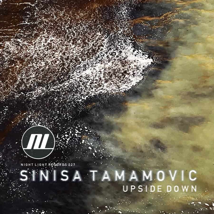 image cover: Sinisa Tamamovic - Upside Down EP on Night Light Records