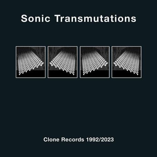 image cover: Various Artists - Sonic Transmutations on Clone