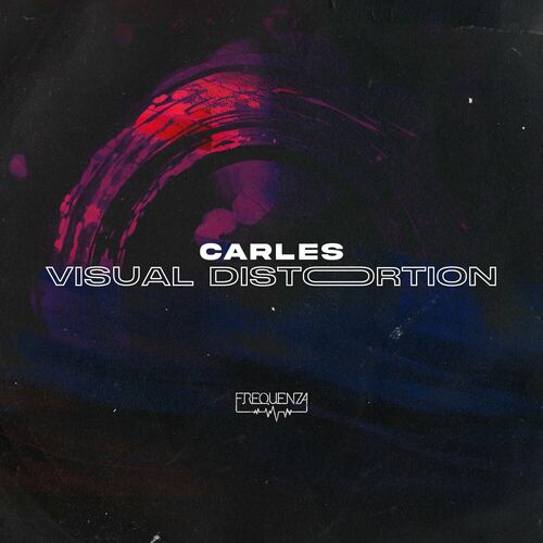 image cover: Carles - Visual Distortion on Frequenza