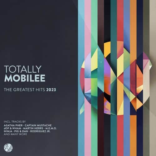 Release Cover: Totally Mobilee - The Greatest Hits 2023 Download Free on Electrobuzz