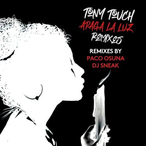 image cover: Tony Touch - Apaga La Luz (Paco Osuna & DJ Sneak Remixes) on Vega Records
