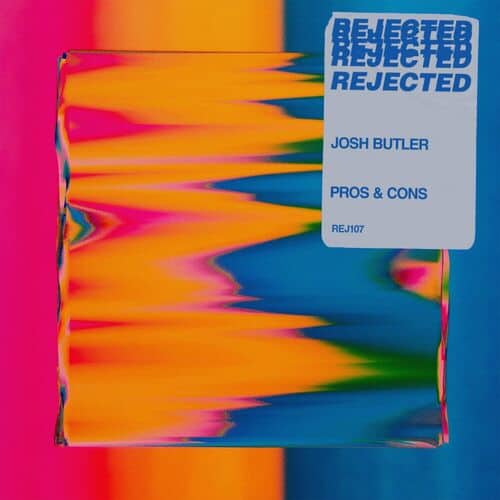 image cover: Josh Butler - Pros & Cons on Rejected
