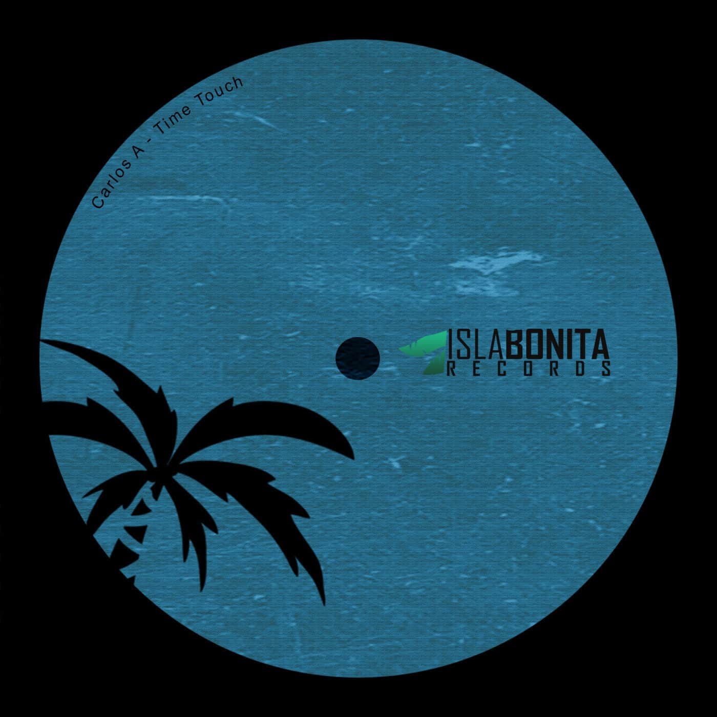 image cover: Carlos A - Time Touch on Isla Bonita Records