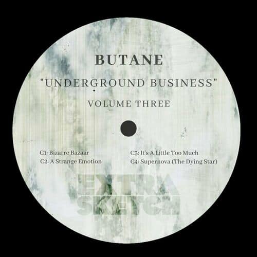 image cover: Butane - Underground Business, Vol. 3 on Extrasketch