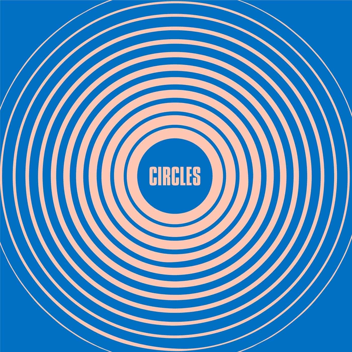 Release Cover: Circles Download Free on Electrobuzz