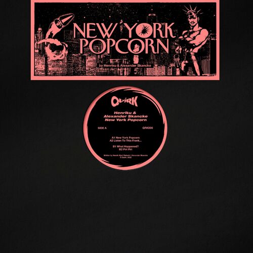 image cover: Henriku & Alexander Skancke - New York Popcorn (Vinyl Only) QRK006 on Quirk