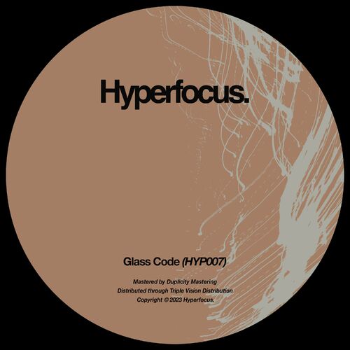 image cover: Glass Code - HYP007 on Hyperfocus.