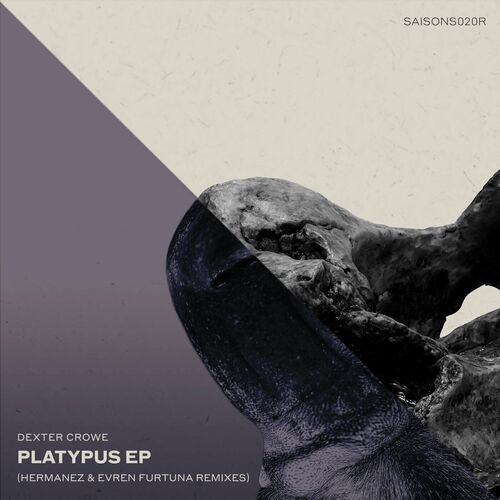 image cover: Dexter Crowe - Platypus Remixes on Saisons