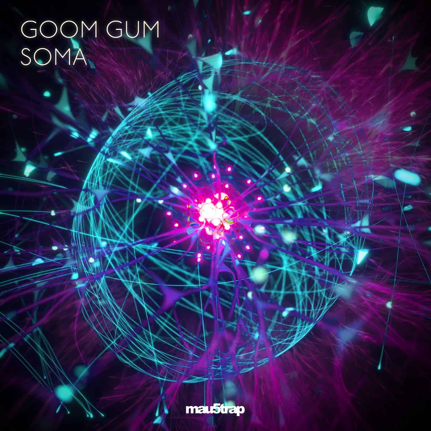 image cover: Goom Gum - Soma (Extended Mix) on mau5trap