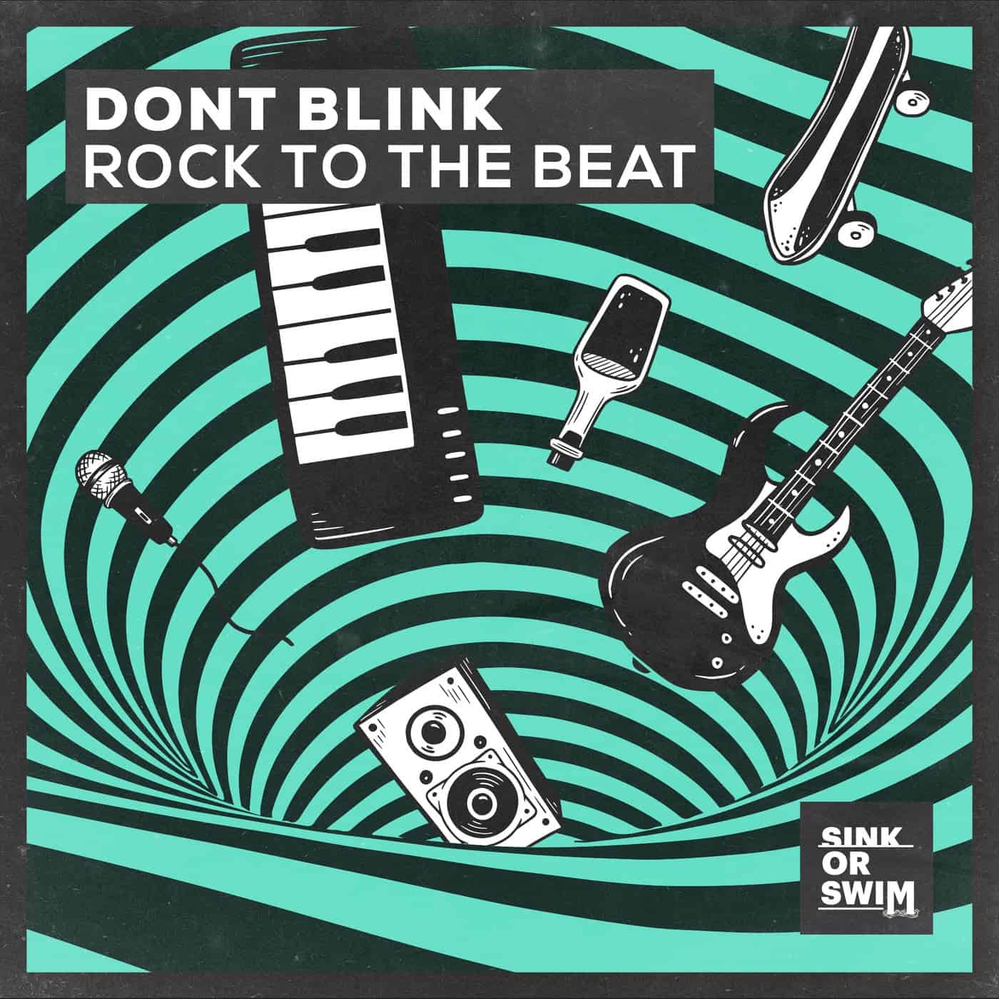 image cover: DONT BLINK - ROCK TO THE BEAT (Extended Mix) on Sink or Swim