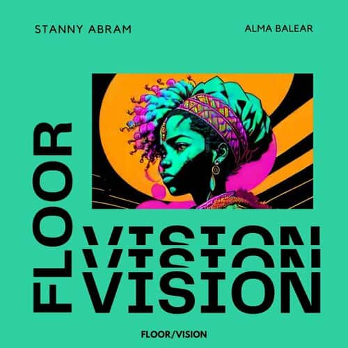 image cover: Stanny Abram - Alma Balear on FLOOR / VISION