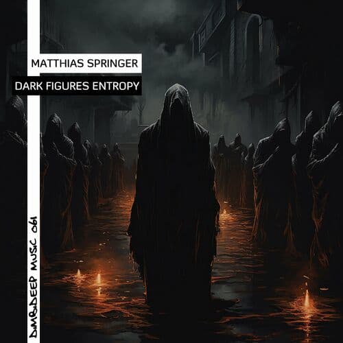 image cover: Matthias Springer - Dark Figures Entropy One on DimbiDeep Music