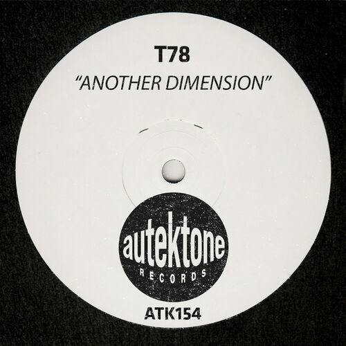 image cover: T78 - Another Dimension on Autektone Records