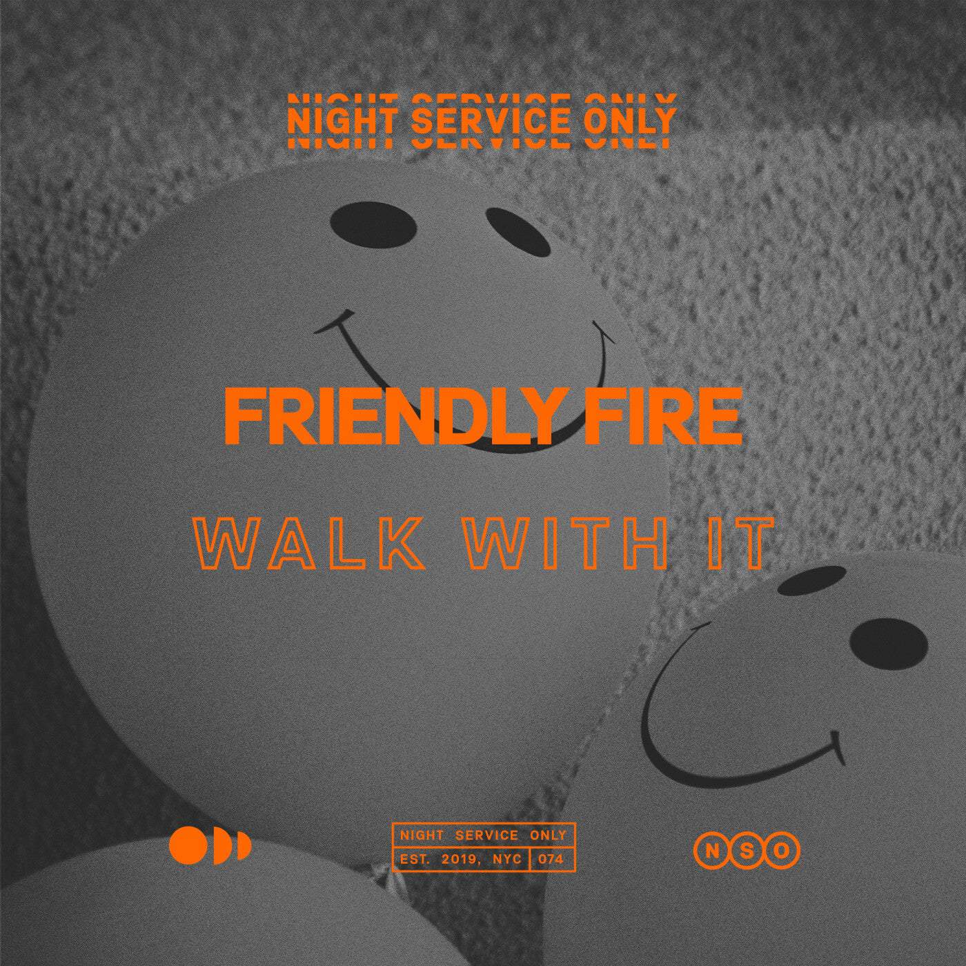 image cover: Friendly Fire (US) - Walk With It (Extended Mix) on Night Service Only (NSO)
