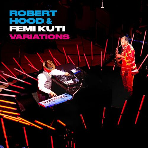 image cover: Robert Hood & Femi Kuti - Variations on M-Plant