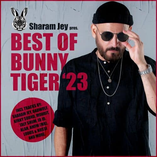 Release Cover: Sharam Jey pres. BEST OF BUNNY TIGER 2023 Download Free on Electrobuzz