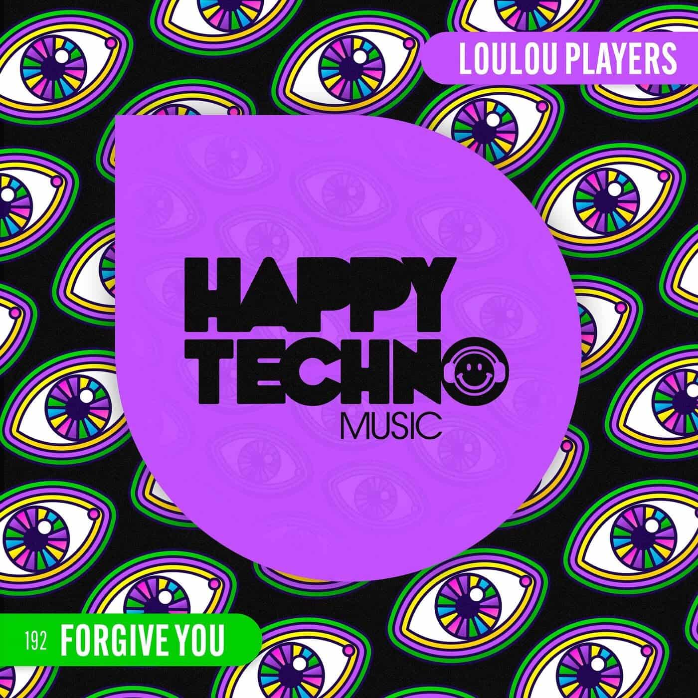 image cover: LouLou Players - Forgive You on Happy Techno Music