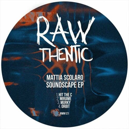 image cover: Mattia Scolaro - Soundscape EP on Rawthentic