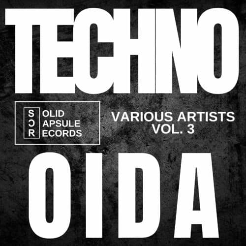 image cover: Various Artists - Techno Oida on Solid Capsule Records