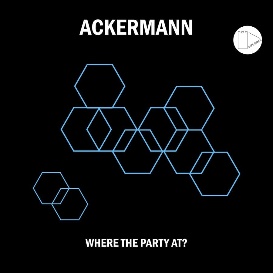 image cover: Ackermann - Where The Party At? on Safe Space