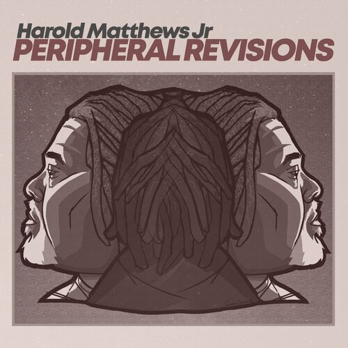 image cover: Harold Matthews Jr - Peripheral Revisions on Good Vibrations Music