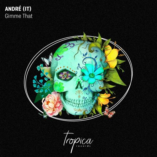 image cover: Andre (IT) - Gimme That on TROPICA RECORDS