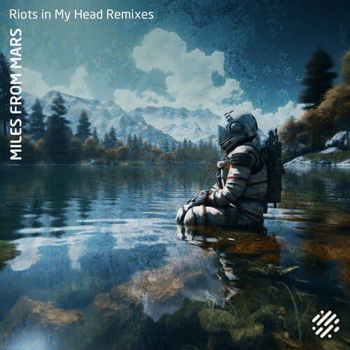 image cover: Miles from Mars - Riots in My Head Remixes on Digital Structures