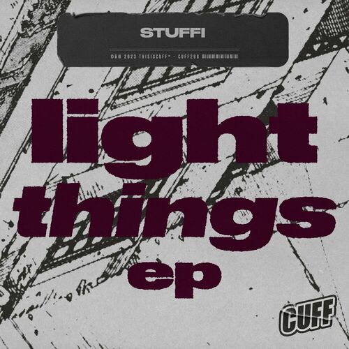 image cover: STUFFI - Light Things EP on CUFF