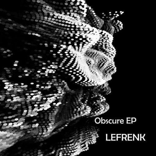 image cover: Lefrenk - Obscure EP on SUB tl