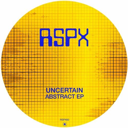 image cover: Uncertain - Abstract EP on RSPX