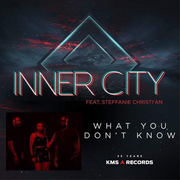 image cover: Inner City, Kevin Saunderson, Dantiez, Steffanie Christi'an - What You Don't Know (Remixes) on KMS Records