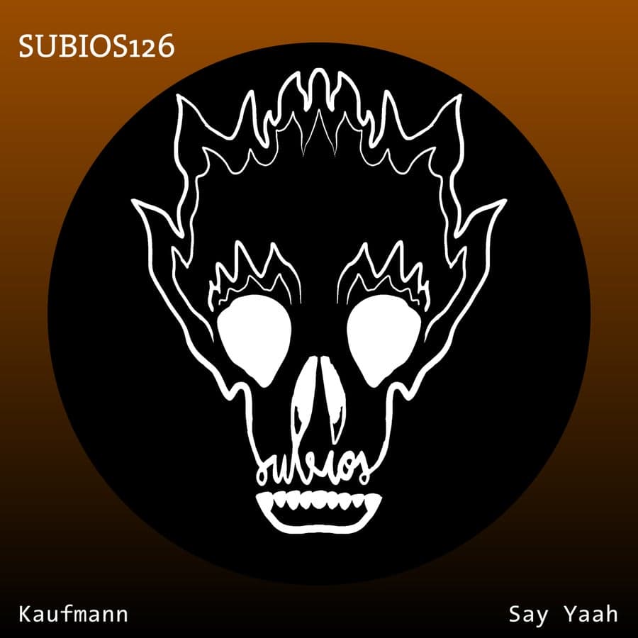 image cover: Kaufmann (DE) - Say Yaah on Subios Records