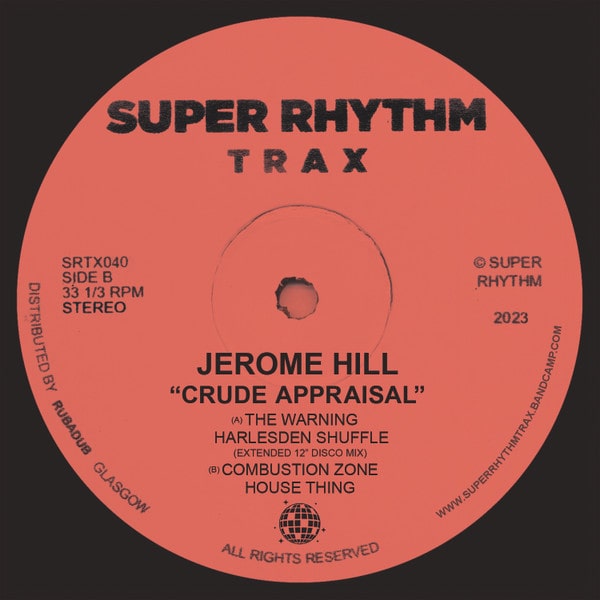 image cover: Jerome Hill - Crude Appraisal on Super Rhythm Trax