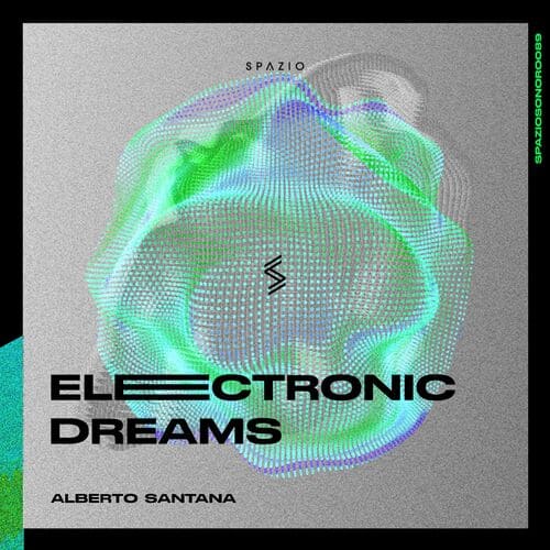 image cover: Alberto Santana - Electronic Dreams on Spazio Sonoro Records