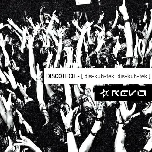 Release Cover: DISCOTECH - [ dis-kuh-tek, dis-kuh-tek ] Download Free on Electrobuzz