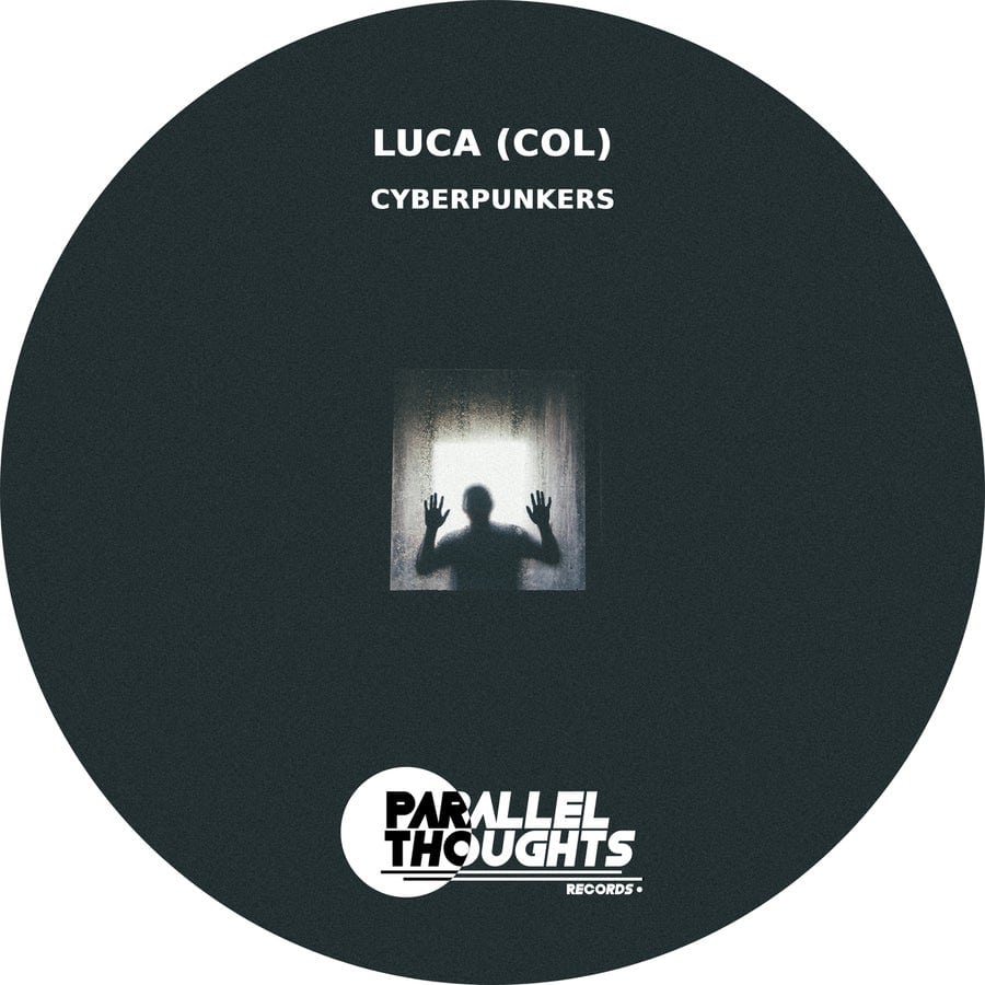 image cover: LUCA - Cyberpunkers on Parallel Thoughts