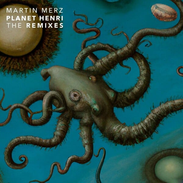 image cover: Martin Merz - Planet Henri - The Remixes on Vordergrundmusik