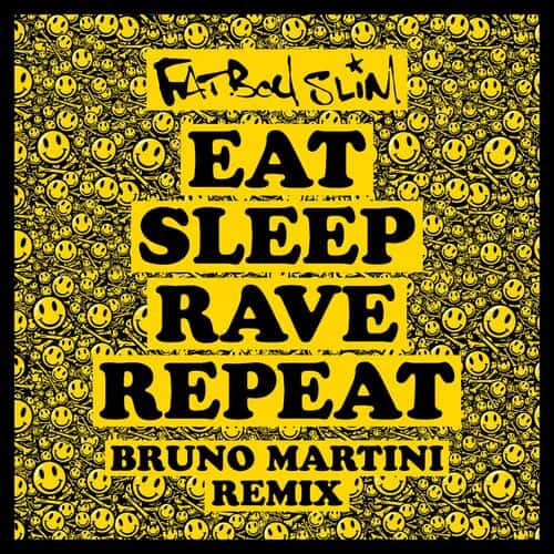 image cover: Fatboy Slim - Eat Sleep Rave Repeat (feat. Beardyman) (Bruno Martini Remix) on Skint Records