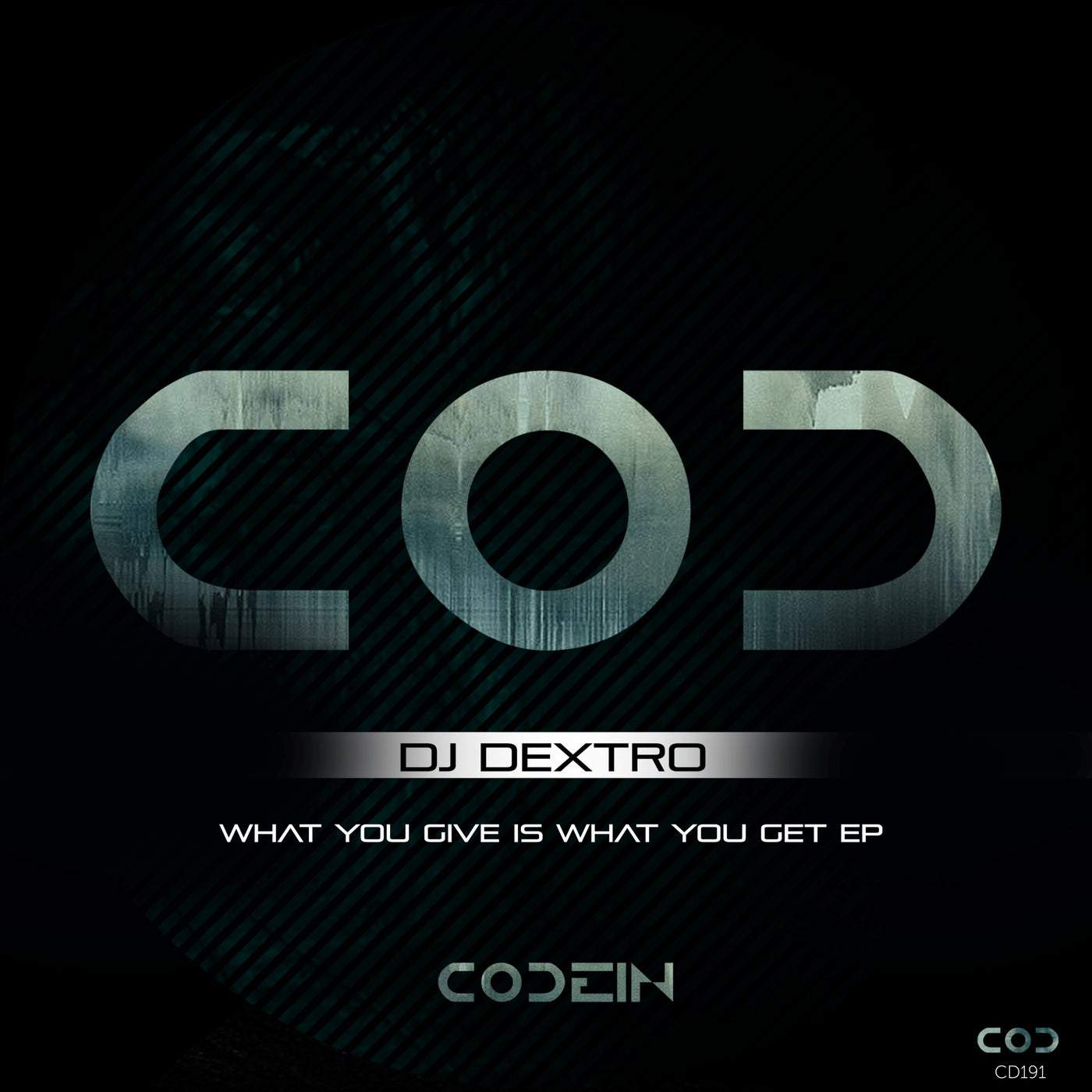 image cover: DJ Dextro - What you Give is What You Get EP on Codein Music