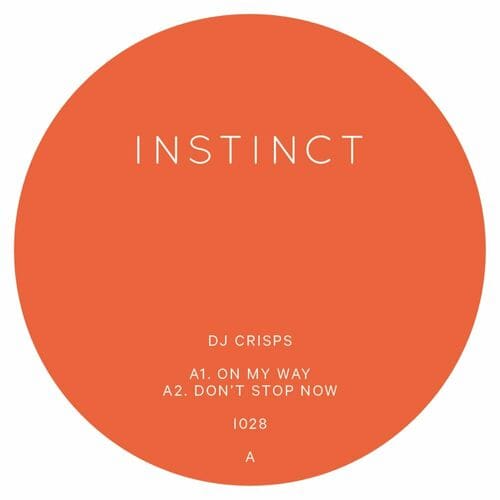 image cover: DJ Crisps - On My Way on INSTINCT (UK)